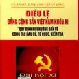 ĐẠI HỘI ĐẠI BIỂU TOÀN QUỐC LẦN THỨ XI *  —–>>> DOWNLOAD <<<—– ĐẢNG CỘNG SẢN VIỆT NAM Hà Nội, ngày 19 tháng 01 năm 2011 ĐIỀU LỆ ĐẢNG CỘNG [&hellip;]