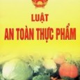 QUỐC HỘI _______   Luật số: 55/2010/QH12 CỘNG HÒA XÃ HỘI CHỦ NGHĨA VIỆT NAM Độc lập – Tự do – Hạnh phúc _______ LUẬT AN TOÀN THỰC PHẨM (>>> [&hellip;]