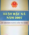 LUẬT ĐẶC XÁ SỐ 07/2007/QH12 Căn cứ Hiến pháp nước Cộng hoà xã hội chủ nghĩa Việt Nam năm 1992 đã được sửa đổi, bổ sung một số điều theo [&hellip;]