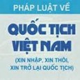 >>> Luật Quốc tịch Việt Nam 2008 Tên thủ tục : TRỞ LẠI QUỐC TỊCH VIỆT NAM Lĩnh vực : Quốc tịch Cơ quan thực hiện : Sở Tư pháp; [&hellip;]